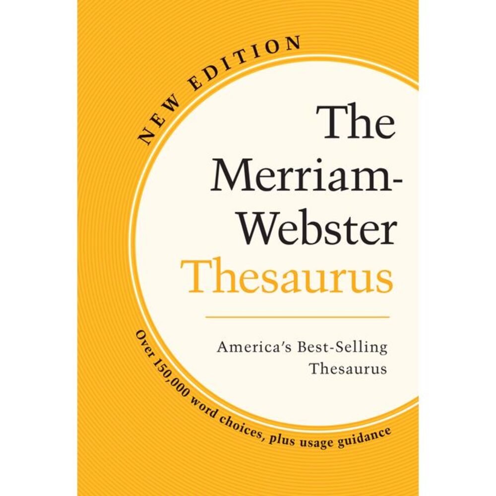 The Merriam-Webster Thesaurus -- Merriam-Webster